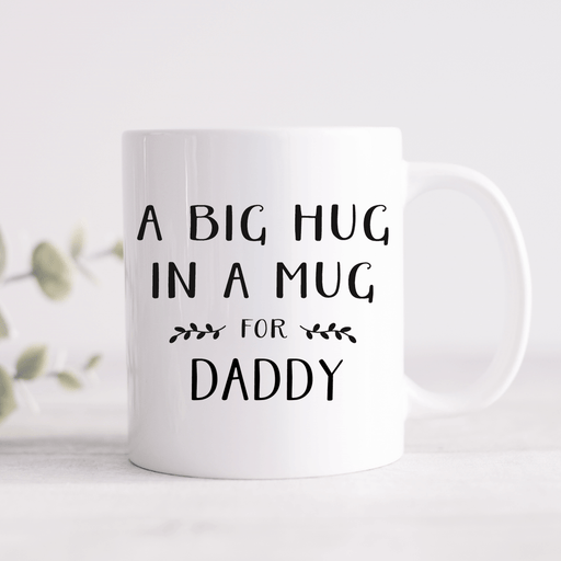 A Big Hug In A Mug Black & White Personalised Mug Dad/Daddy/Papa etc