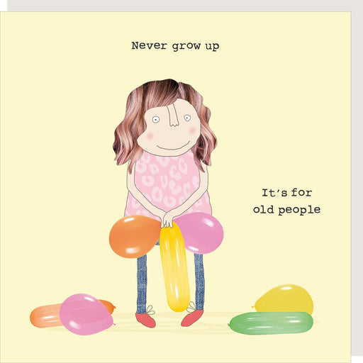 'Never Grow Up' Birthday Card