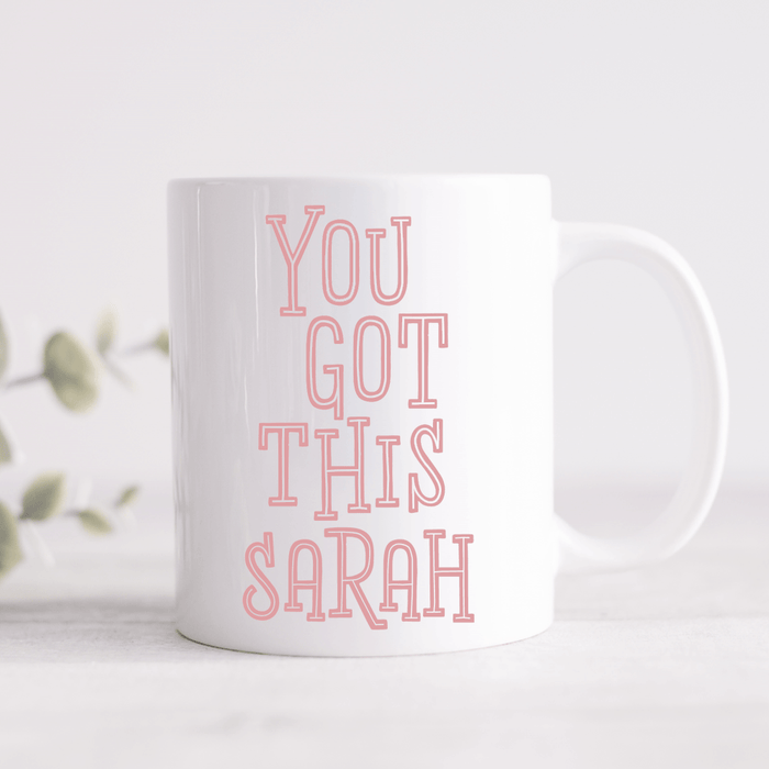 You Got This Personalised Name Mug (Pink, Blue or Grey)