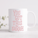 You Got This Personalised Name Mug (Pink, Blue or Grey)