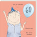 'The Man' 60th Birthday Card