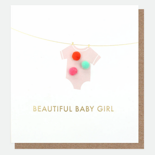Caroline Gardner Beautiful Baby Girl Card