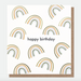 Caroline Gardner Birthday Rainbows Card