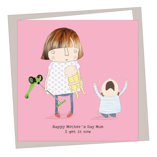 I Get It Now Mother's Day Card