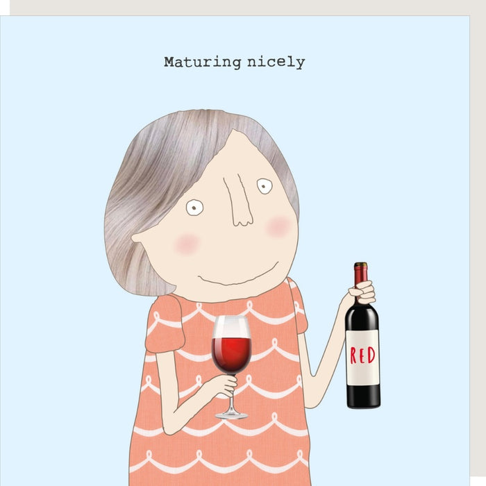 'Maturing Nicely' Birthday Card