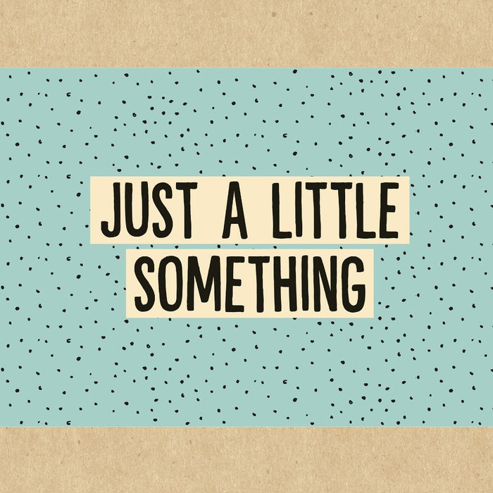 Just A Little Something Gift Box