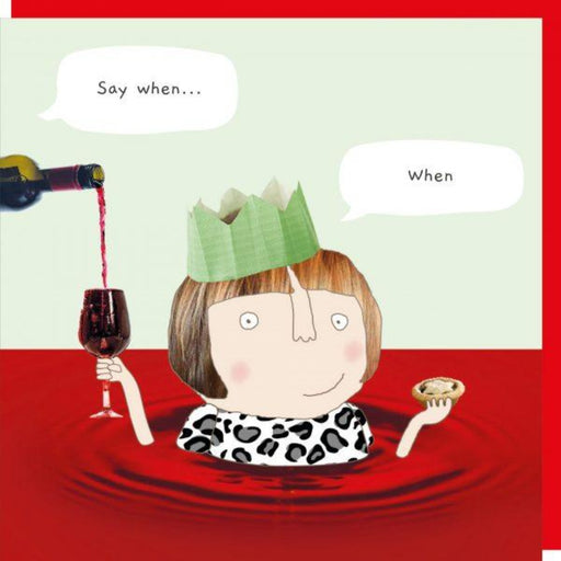 Say When Christmas Card Rosie Made A Thing