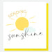 'Sending Sunshine' Caroline Gardner Card