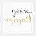 You're Engaged! Gold Caroline Gardner Engagement Card