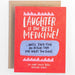 'Laughter Is The Best Medicine' Empathy Card