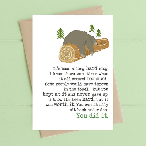 "It's Been A Long Hard Slog" Card